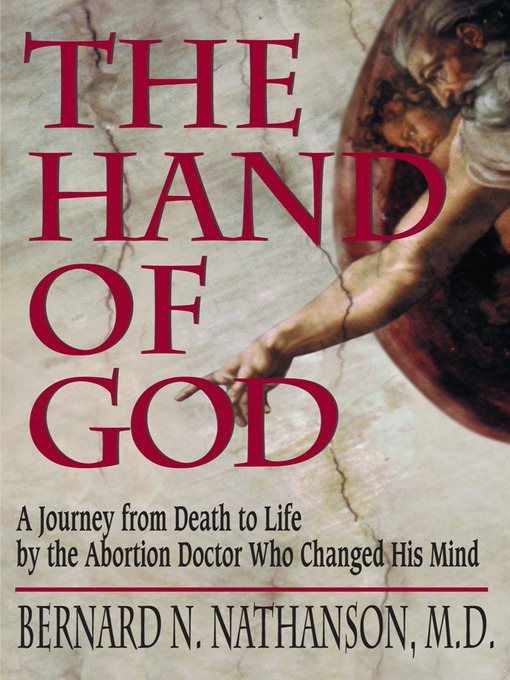 Title details for The Hand of God by Bernard Nathanson - Available